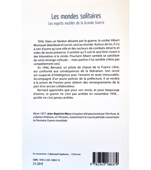 Les mondes solitaires. Les esprits mutilés de la Grande Guerre.