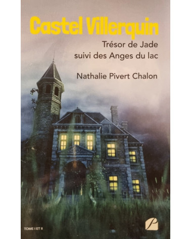 CASTEL VILLERQUIN - Trésor de Jade suivi des Anges du lac